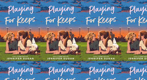 Get PDF Books Playing for Keeps by: Jennifer Dugan - 