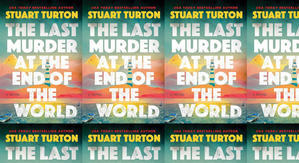 Download PDF Books The Last Murder at the End of the World by: Stuart Turton - 