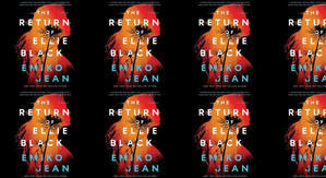 Read PDF Books The Return of Ellie Black by: Emiko Jean - 