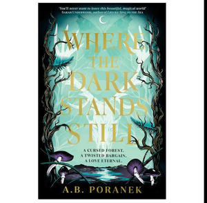 Free Now! e-Book Where the Dark Stands Still (Author A.B. Poranek) - 