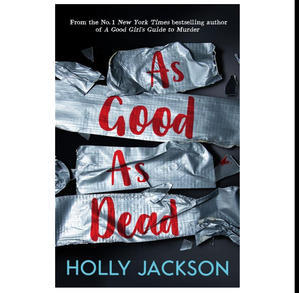 READ NOW As Good as Dead (Author Holly  Jackson) - 
