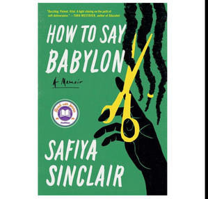 DOWNLOAD NOW How to Say Babylon (Author Safiya Sinclair) - 