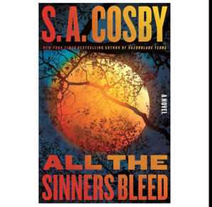 DOWNLOAD NOW All the Sinners Bleed (Author S.A. Cosby) - 