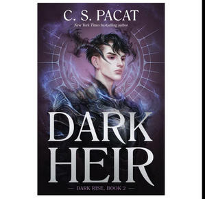 DOWNLOAD NOW Dark Heir (Dark Rise, #2) (Author C.S. Pacat) - 