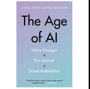 GET [PDF] Books The Age of AI: And Our Human Future (Author Henry Kissinger) - 