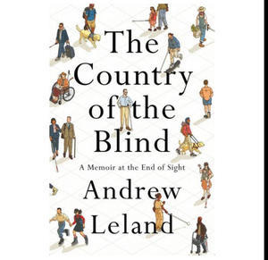 Download [PDF] The Country of the Blind: A Memoir at the End of Sight (Author Andrew Leland) - 