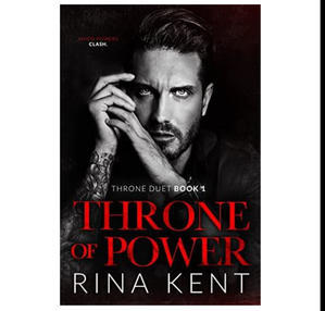 DOWNLOAD P.D.F Throne of Power (Throne Duet, #1) (Author Rina Kent) - 