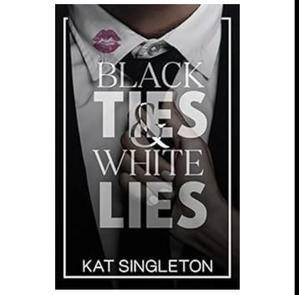 OBTAIN (PDF) Books Black Ties & White Lies (Black Tie Billionaires #1) (Author Kat Singleton) - 