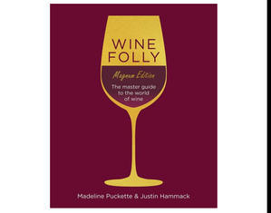 Download [PDF] Wine Folly: Magnum Edition: The Master Guide (Author Madeline Puckette) - 