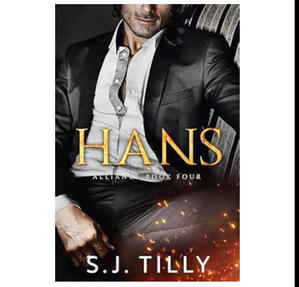READ NOW Hans (Alliance, #4) (Author S.J. Tilly) - 