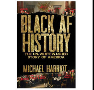 Get PDF Book Black AF History: The Un-Whitewashed Story of America (Author Michael Harriot) - 