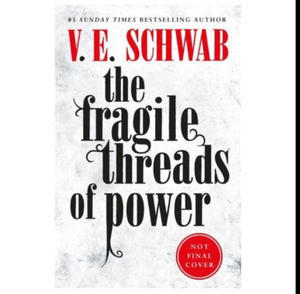 Download Now The Fragile Threads of Power (Threads of Power, #1) (Author V.E.  Schwab) - 