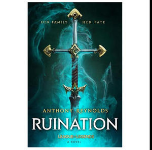 Read Books Ruination: A League of Legends Novel (Author Anthony Reynolds) - 