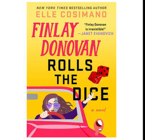DOWNLOAD NOW Finlay Donovan Rolls the Dice (Finlay Donovan, #4) (Author Elle Cosimano) - 