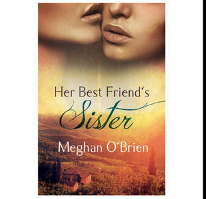 GET [PDF] Books Her Best Friend's Sister (Author Meghan O'Brien) - 