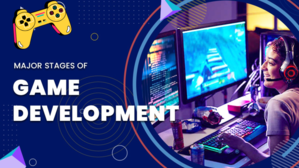 Stages of Game Development: 6 Main Steps to Bring Your Dream Game to Life - 