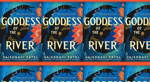Best! To Read Goddess of the River by: Vaishnavi Patel - 