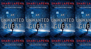 Best! To Read An Unwanted Guest by: Shari Lapena - 