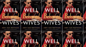 Best! To Read Well Behaved Wives by: Amy Sue Nathan - 