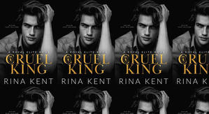 Best! To Read Cruel King (Royal Elite, #0) by: Rina Kent - 