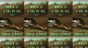 Best! To Read The End of the World Is a Cul de Sac: Stories by: Louise Kennedy - 