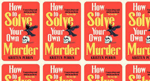 Good! To Download How to Solve Your Own Murder (Castle Knoll Files, #1) by: Kristen Perrin - 