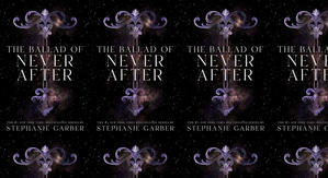 Get PDF Books The Ballad of Never After (Once Upon a Broken Heart, #2) by: Stephanie Garber - 