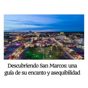 Descubriendo San Marcos: una guía de su encanto y asequibilidad - 