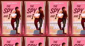 Get PDF Books The Spy and I by: Tiana Smith - 