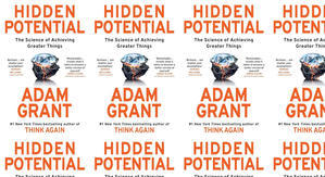 Get PDF Books Hidden Potential: The Science of Achieving Greater Things by: Adam M. Grant - 