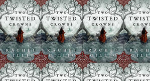 Read PDF Books Two Twisted Crowns (The Shepherd King, #2) by: Rachel Gillig - 