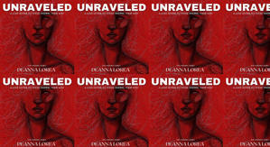 Get PDF Books Unraveled: A love letter to those finding their way (The Undoing) by: Deanna Lorea - 