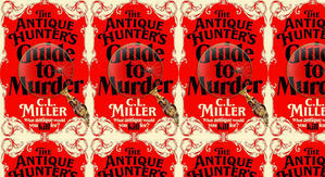 Best! To Read The Antique Hunter's Guide to Murder by: C.L.   Miller - 