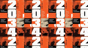 Download PDF Books 2034: A Novel of the Next World War by: Elliot Ackerman - 