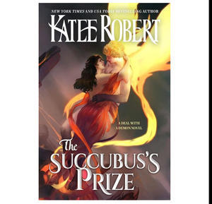 DOWNLOAD P.D.F The Succubus's Prize (A Deal With a Demon, #4) (Author Katee Robert) - 