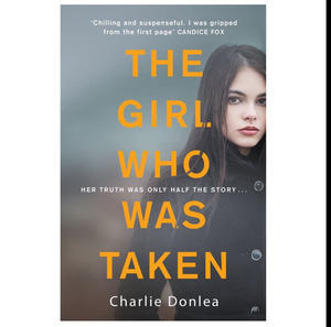 DOWNLOAD NOW The Girl Who Was Taken (Author Charlie Donlea) - 