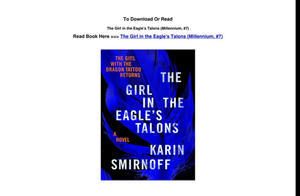 DOWNLOAD P.D.F The Girl in the Eagle's Talons (Millennium #7) (Author Karin Smirnoff) - 