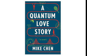 Read Now A Quantum Love Story (Author Mike Chen) - 
