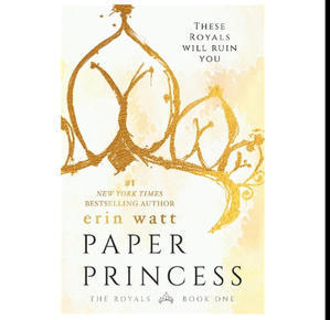 READ NOW Paper Princess (The Royals) (Author Erin Watt) - 
