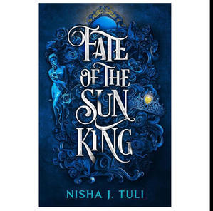 Free To Read Now! Fate of the Sun King (Artefacts of Ouranos, #3) (Author Nisha J. Tuli) - 