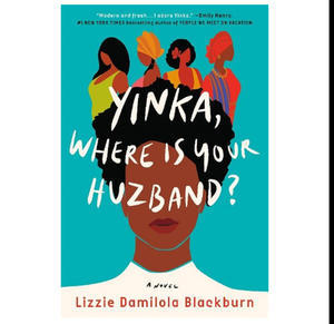 READ ONLINE Yinka, Where Is Your Huzband? (Author Lizzie Damilola Blackburn) - 
