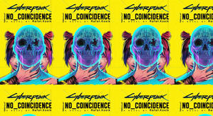 Good! To Download Cyberpunk 2077: No Coincidence by: Rafa? Kosik - 