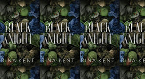 Best! To Read Black Knight (Royal Elite, #4) by: Rina Kent - 