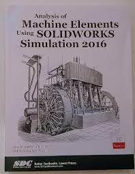 ANALYSIS OF MACHINE ELEMENT USING SOLIDWORKS SIMULATION - Learn Today