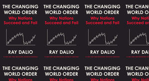 Good! To Download The Changing World Order: Why Nations Succeed and Fail by: Ray Dalio - 