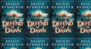 Get PDF Books Defend the Dawn (Defy the Night, #2) by: Brigid Kemmerer - 