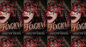 Good! To Download Foxglove (Belladonna, #2) by: Adalyn  Grace - 