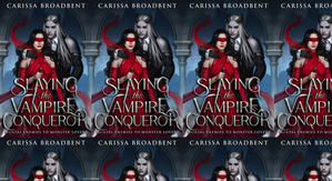 Good! To Download Slaying the Vampire Conqueror by: Carissa Broadbent - 