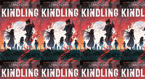 Good! To Download Kindling by: Traci Chee - 