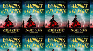 Get PDF Books Vampires of El Norte by: Isabel Ca?as - 